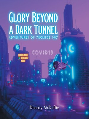 cover image of Glory Beyond a Dark Tunnel